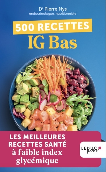 500 recettes IG bas : les meilleures recettes santé à faible index glycémique | Nys, Pierre