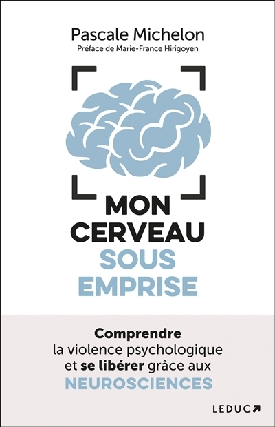 Mon cerveau sous emprise | Michelon, Pascale