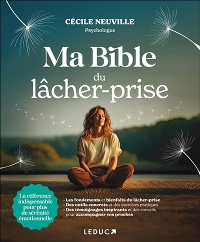 Ma bible du lâcher-prise | Neuville, Cécile