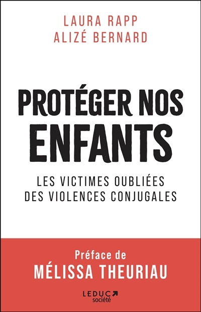 Protéger nos enfants | Rapp, Laura | Bernard, Alizé