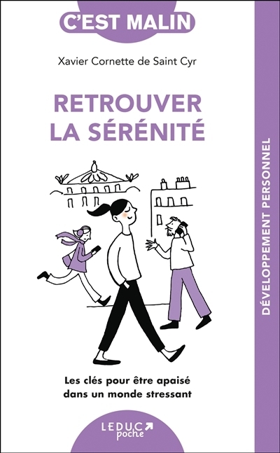 Retrouver la sérénité | Cornette de Saint Cyr, Xavier