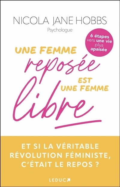 Une femme reposée est une femme libre | Hobbs, Nicola Jane (Auteur)