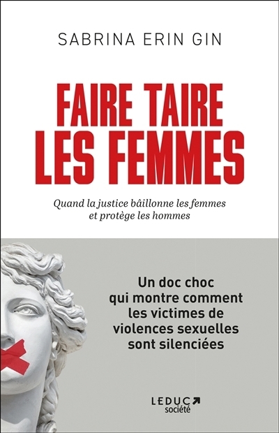 Faire taire les femmes : quand la justice bâillonne les femmes et protège les hommes | Erin Gin, Sabrina