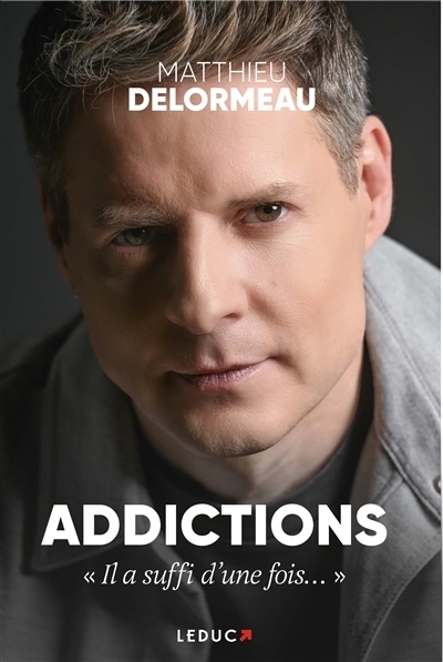 Addictions | Delormeau, Matthieu