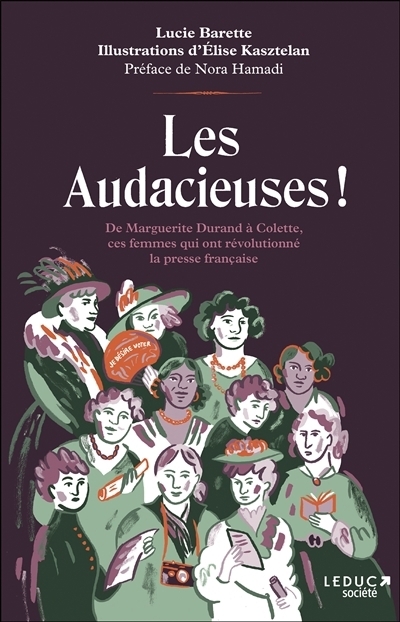 Les audacieuses ! | Barette, Lucie (Auteur) | Kasztelan, Elise (Illustrateur)