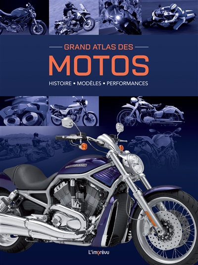 Grand atlas des motos : histoire, modèles, performances | Fennel, Stephan