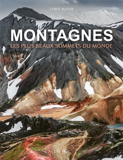 Montagnes : les plus beaux sommets du monde | McNab, Chris