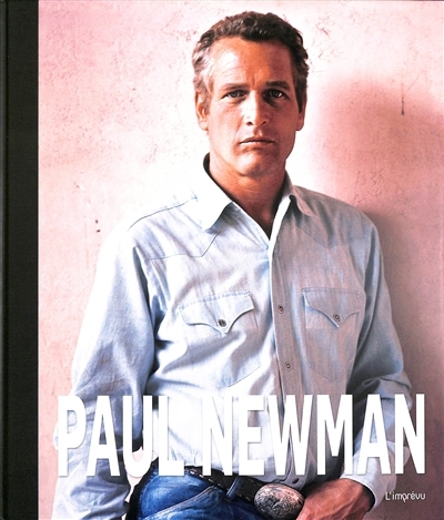 Paul Newman | Clarke, James (Auteur)