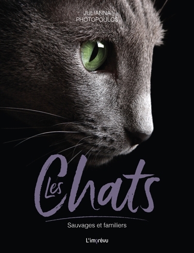 chats : sauvages et familiers (Les) | Photopoulos, Julianna (Auteur)