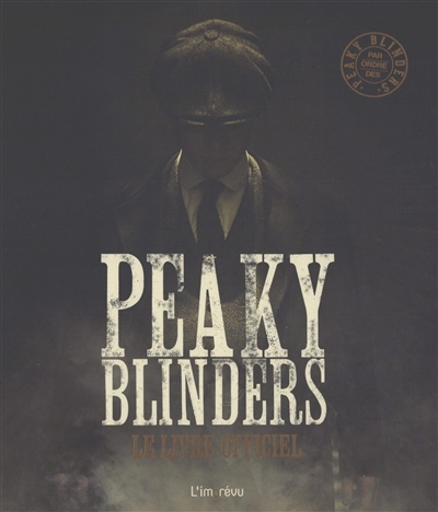 Peaky Blinders : le livre officiel | Glazebrook, Jamie (Auteur)