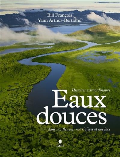 Eaux douces | François, Bill