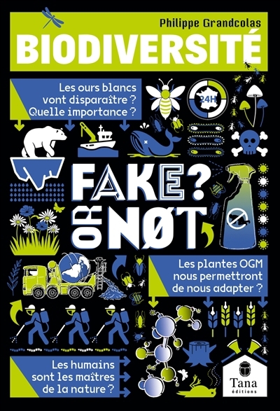 Biodiversité : fake or not? | Grandcolas, Philippe 