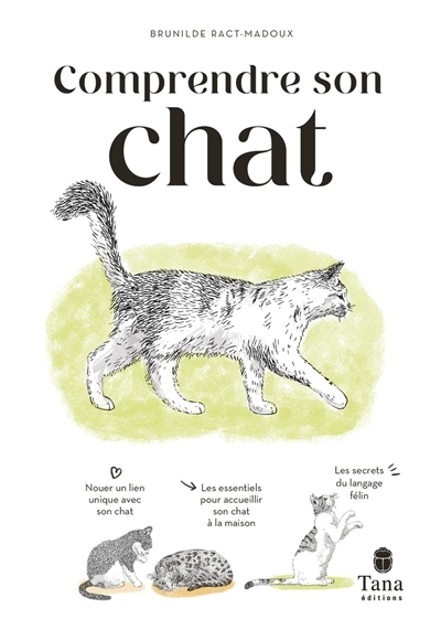 Comprendre son chat | Ract-Madoux, Brunilde (Auteur) | Corbara, Florine (Illustrateur)