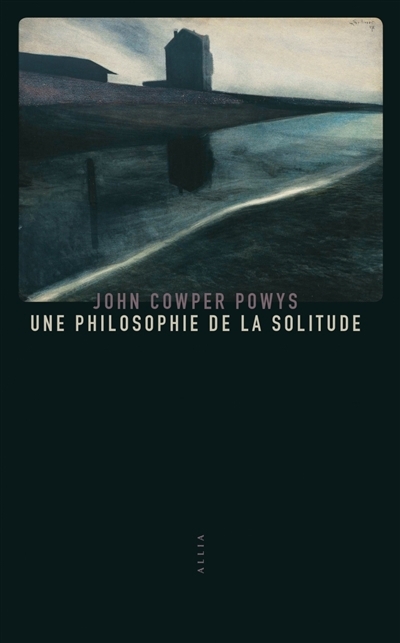 Une philosophie de la solitude | Powys, John Cowper