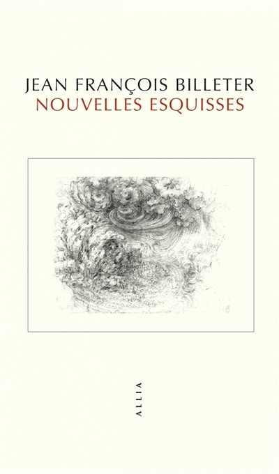Nouvelles esquisses | Billeter, Jean-François