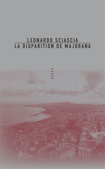 disparition de Majorana (La) | Sciascia, Leonardo
