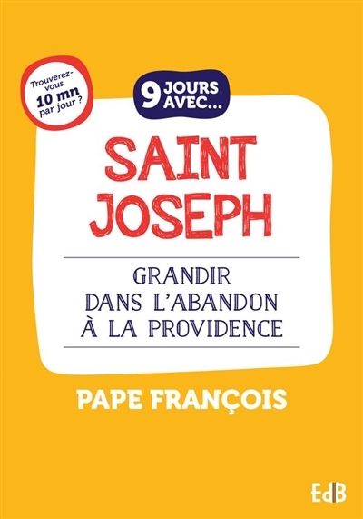 9 jours avec... saint Joseph | François (pape)