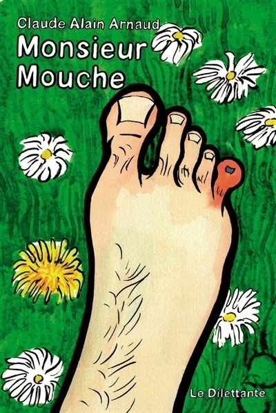 Monsieur Mouche | Arnaud, Claude-Alain