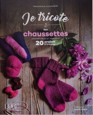 Je tricote des chaussettes | Alexandre, Frédérique