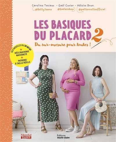 Les basiques du placard, Vol. 2. Du sur-mesure pour toutes | Jeane, Betty (Auteur) | Cuvier, Gaël (Auteur) | Brun, Héloïse (Auteur)