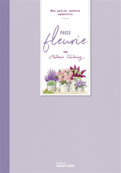 Pause fleurie | Voituriez, Mélanie (Auteur)