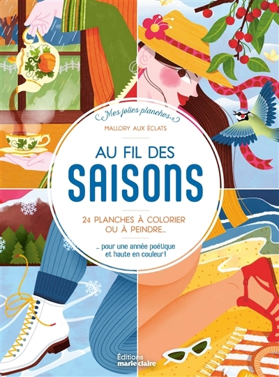 Au fil des saisons : 25 planches à colorier ou à peindre : pour une année poétique et haute en couleur ! | Verdon, Mallory (Auteur)