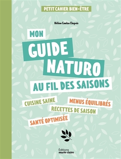 Mon guide naturo au fil des saisons | Comlan, Hélène