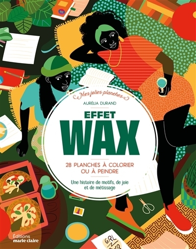 Effet wax : 28 planches à colorier ou à peindre | Durand, Aurélia