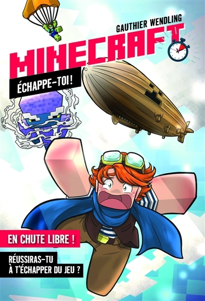 Minecraft : Echappe-toi ! En chute libre ! | Wendling, Gauthier (Auteur)