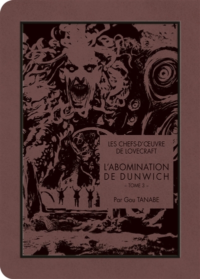 Les chefs-d'oeuvre de Lovecraft - L'abomination de Dunwich T.03 | Tanabe, Gou