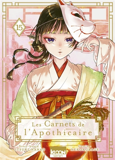 Les carnets de l'apothicaire T.15 | Nanao, Itsuki (Auteur) | Nekokurage (Illustrateur) | Shino, Touco (Illustrateur)