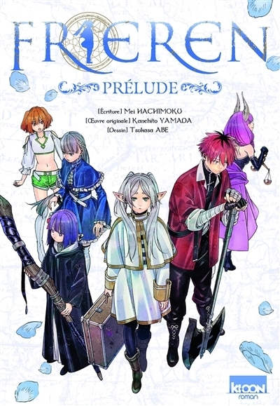 Frieren. Prélude | Hachimoku, Mei (Auteur) | Abe, Tsukasa (Illustrateur)