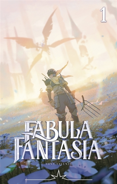 Fabula fantasia T.01 | Valente, Tony (Auteur)