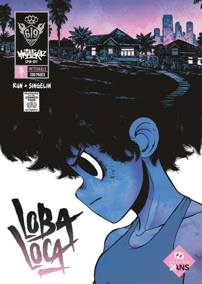Mutafukaz spin-off : loba loca : intégrale | Run (Auteur) | Singelin, Guillaume (Illustrateur)