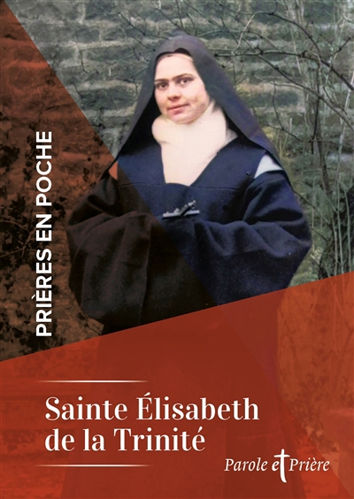 Sainte Elisabeth de la Trinité | Elisabeth de la Trinité