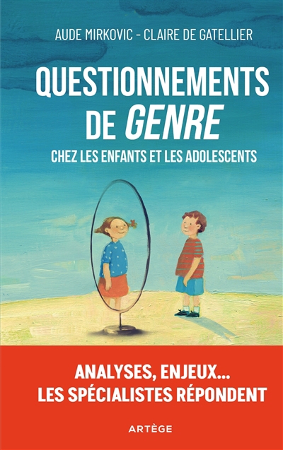 Questionnements de genre chez les enfants et les adolescents | Mirkovic, Aude