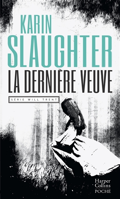 Dernière veuve (La) | Slaughter, Karin