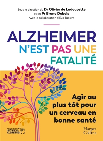 Alzheimer n'est pas une fatalité : agir au plus tôt pour un cerveau en bonne santé | 