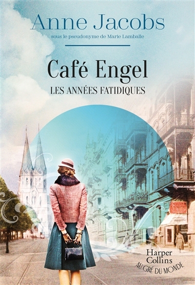 Café Engel - années fatidiques (Les) | Jacobs, Anne