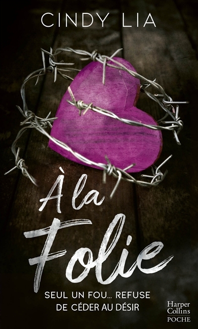 A la folie | Lia, Cindy (Auteur)