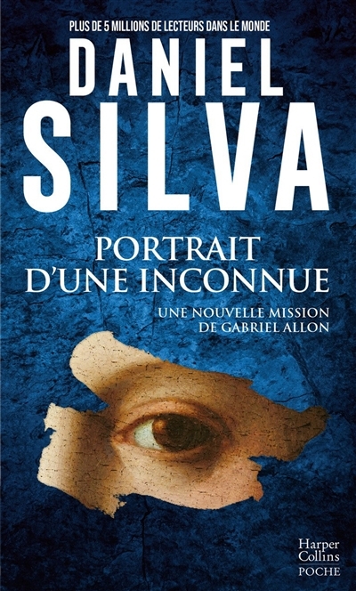 Portrait d'une inconnue : une nouvelle mission de Gabriel Allon | Silva, Daniel (Auteur)