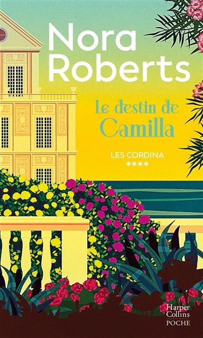 Les Cordina T.04 - destin de Camilla (Le) | Roberts, Nora (Auteur)