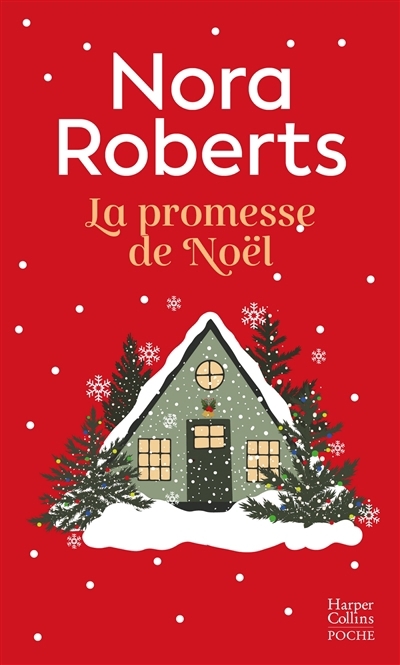 promesse de Noël (La) | Roberts, Nora (Auteur)