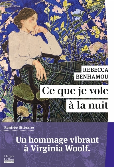 Ce que je vole à la nuit | Benhamou, Rebecca