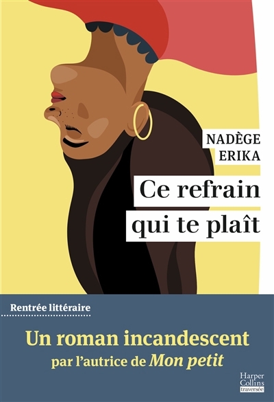 Ce refrain qui te plaît | Erika, Nadège