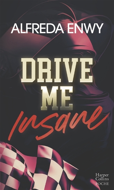 Drive me insane | Enwy, Alfreda (Auteur)