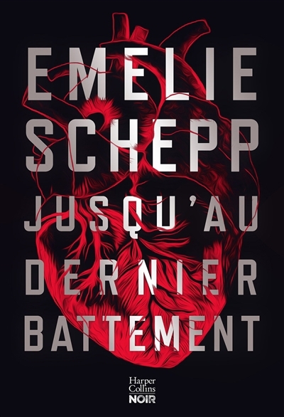 Jusqu'au dernier battement | Schepp, Emelie (Auteur)