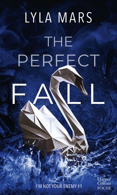 I'm not your enemy, T.01 - The perfect fall | Mars, Lyla (Auteur)