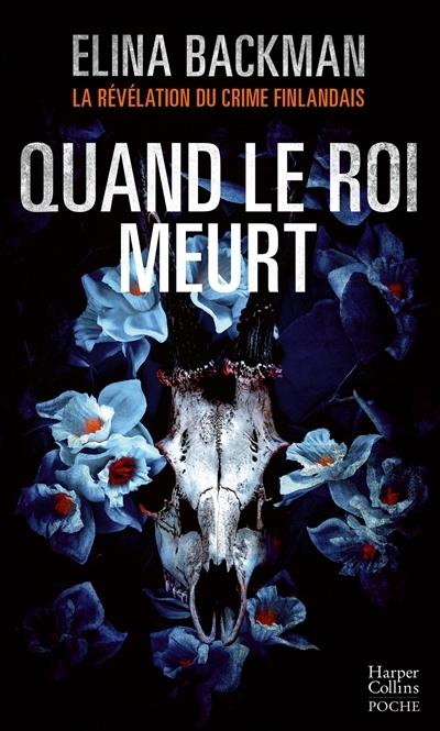 Quand le roi meurt | Backman, Elina (Auteur)