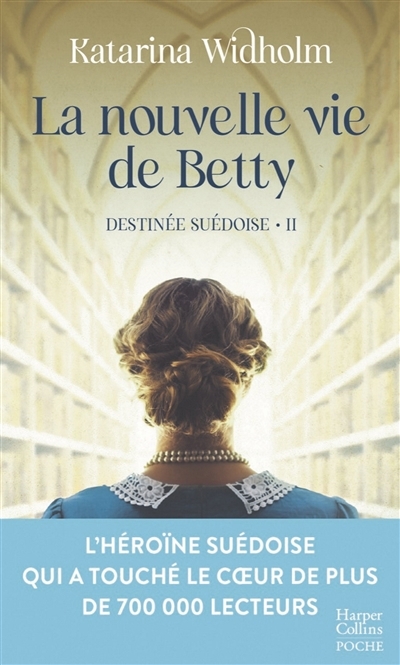 La nouvelle vie de Betty | Widholm, Katarina (Auteur)
